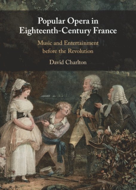 David Charlton - Popular Opera in Eighteenth-Century France, E-bok
