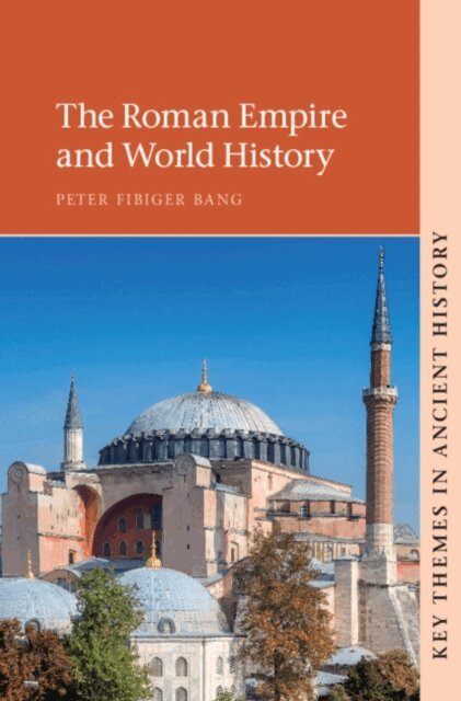 Peter Fibiger Bang - Roman Empire and World History, E-bok