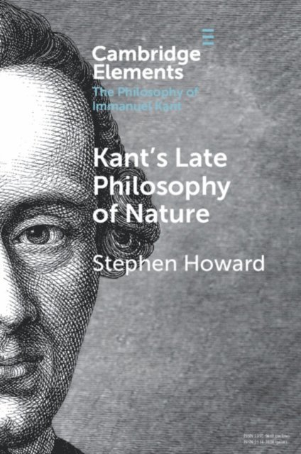 Stephen Howard - Kant's Late Philosophy of Nature, E-bok