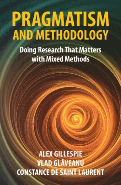 Constance de Saint Laurent, Vlad Glaveanu, Alex Gillespie - Pragmatism and Methodology, E-bok