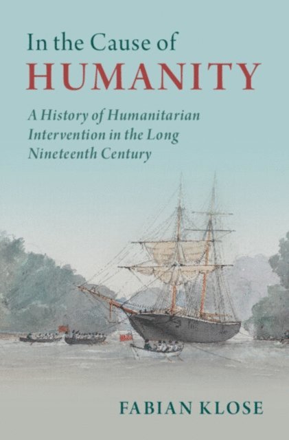 Fabian Klose - In the Cause of Humanity, E-bok