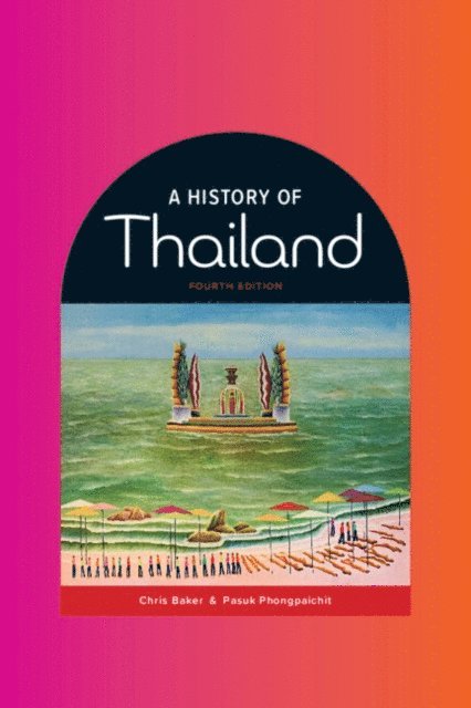 Pasuk Phongpaichit, Chris Baker - History of Thailand, E-bok