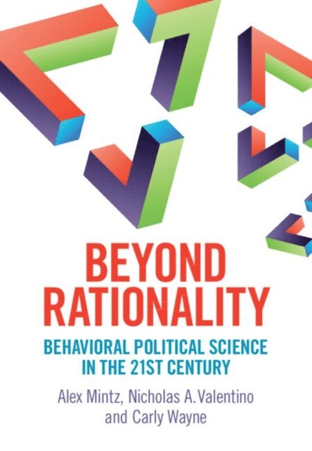 Carly Wayne, Nicholas A. Valentino, Alex Mintz - Beyond Rationality, E-bok