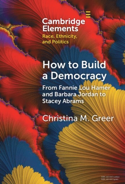 Christina M. Greer - How to Build a Democracy, E-bok