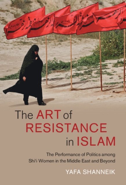 Yafa Shanneik - Art of Resistance in Islam, E-bok