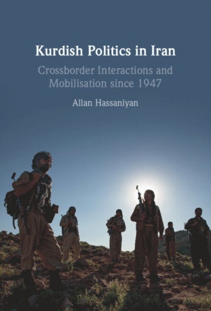 Allan Hassaniyan - Kurdish Politics in Iran, E-bok