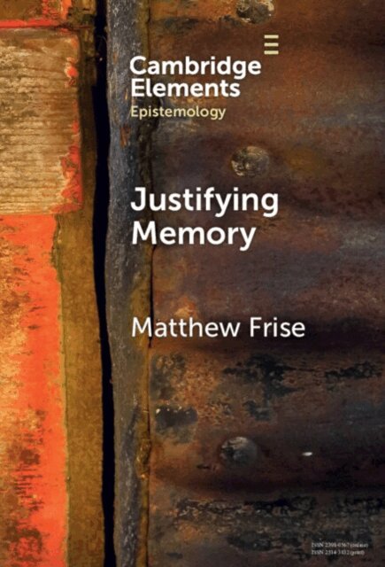 Matthew Frise - Justifying Memory, E-bok