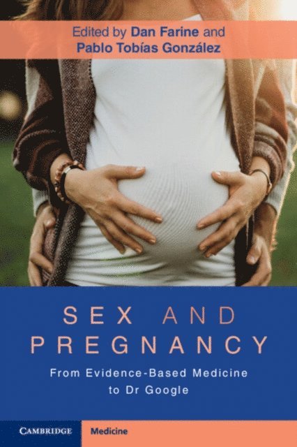 Pablo Tobias Gonzalez, Dan Farine - Sex and Pregnancy, E-bok