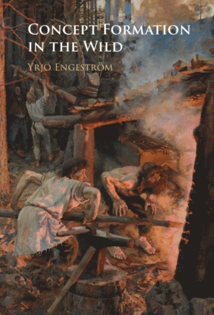 Yrjo Engestrom - Concept Formation in the Wild, E-bok