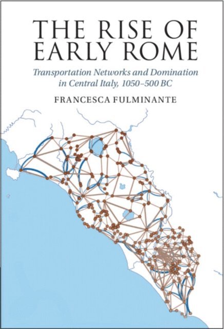 Francesca Fulminante - Rise of Early Rome, E-bok