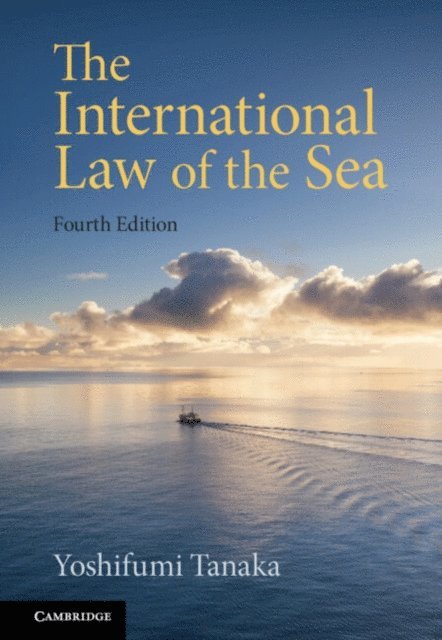 Yoshifumi Tanaka - International Law of the Sea, E-bok