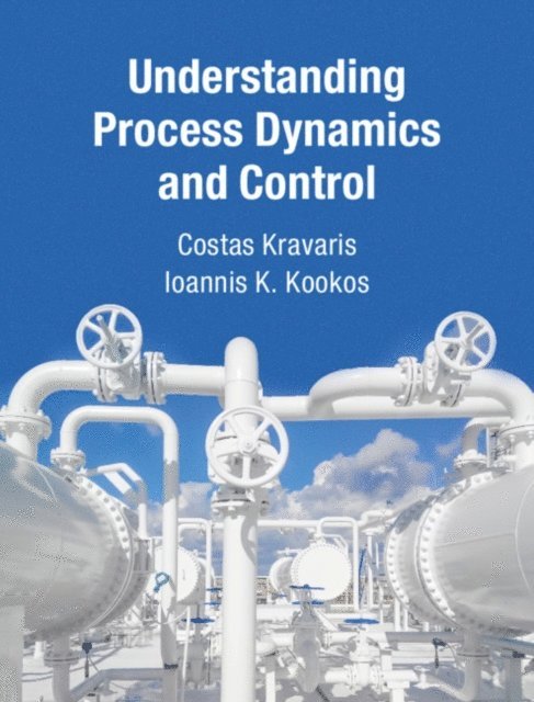 Ioannis K. Kookos, Costas Kravaris - Understanding Process Dynamics and Control, E-bok