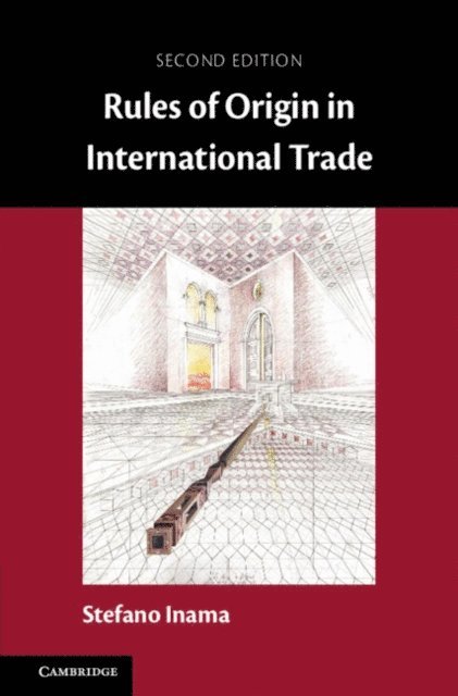 Stefano Inama - Rules of Origin in International Trade, E-bok
