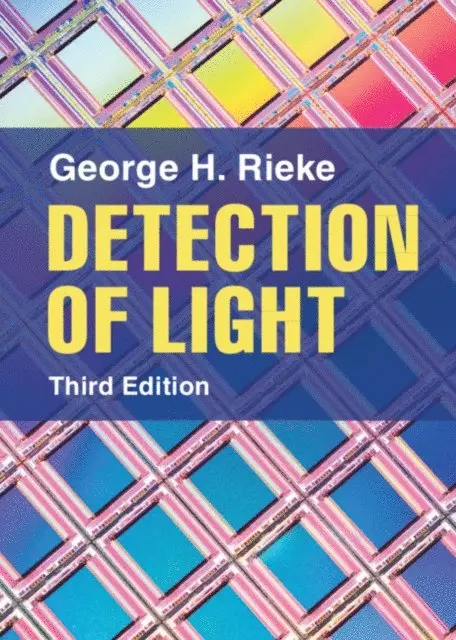 George H. Rieke - Detection of Light, E-bok. Tillgänglighet: Lägg i varukorg