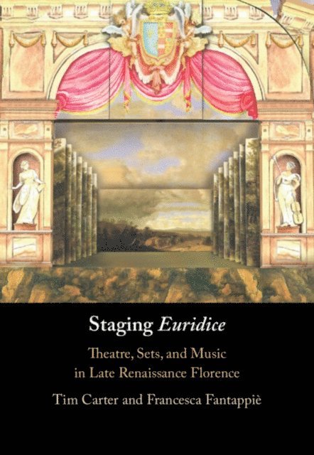Francesca Fantappie, Tim Carter - Staging 'Euridice', E-bok