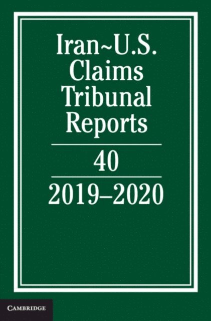 Lee M. Caplan - Iran-US Claims Tribunal Reports: Volume 40, E-bok