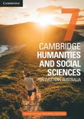 Cambridge Humanities and Social Sciences for Western Australia Year 7