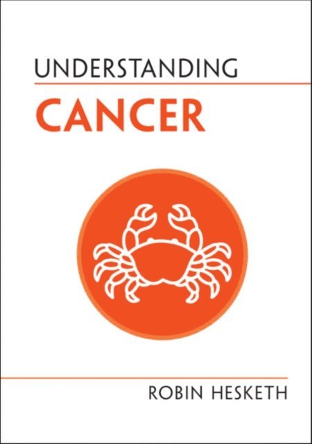 Robin Hesketh - Understanding Cancer, E-bok