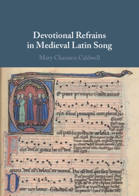 Mary Channen Caldwell - Devotional Refrains in Medieval Latin Song, E-bok