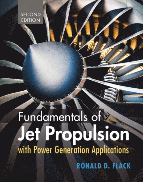 Ronald D. Flack - Fundamentals of Jet Propulsion with Power Generation Applications, E-bok. Tillgänglighet: Lägg i varukorg