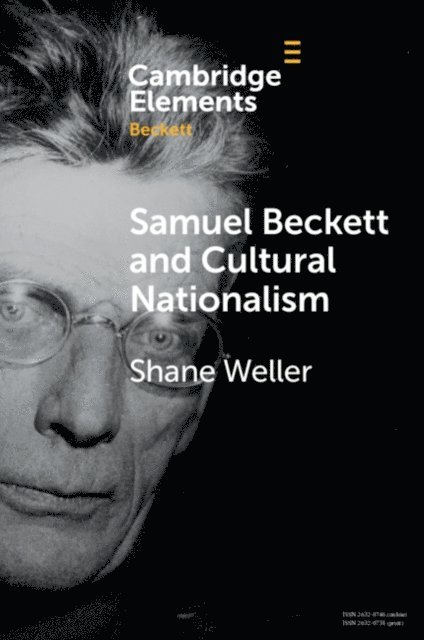 Shane Weller - Samuel Beckett and Cultural Nationalism, E-bok