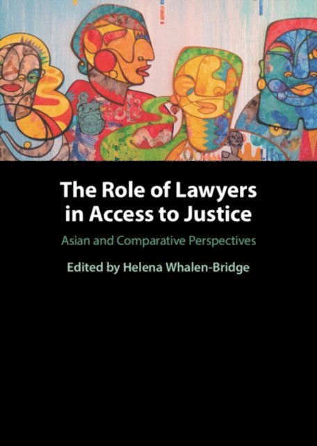 Helena Whalen-Bridge - Role of Lawyers in Access to Justice, E-bok