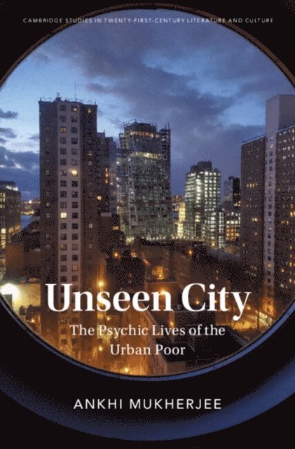 Ankhi Mukherjee - Unseen City, E-bok