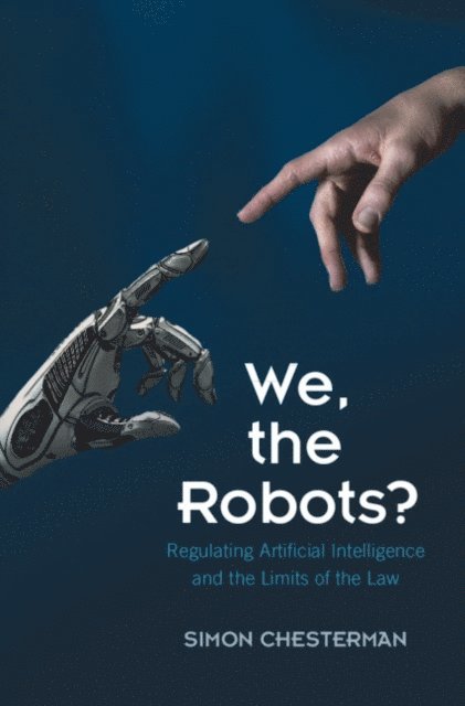 Simon Chesterman - We, the Robots?, E-bok
