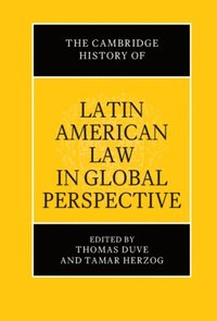Cambridge History of Latin American Law in Global Perspective
