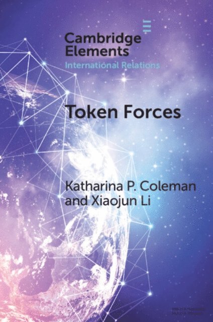 Xiaojun Li, Katharina P. Coleman - Token Forces, E-bok