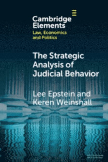 Keren Weinshall, Lee Epstein - Strategic Analysis of Judicial Behavior, E-bok