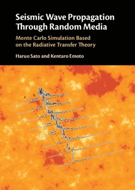 Kentaro Emoto, Haruo Sato - Seismic Wave Propagation Through Random Media, E-bok