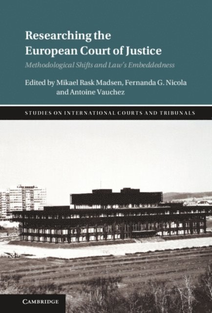 Antoine Vauchez, Fernanda Nicola, Mikael Rask Madsen - Researching the European Court of Justice, E-bok
