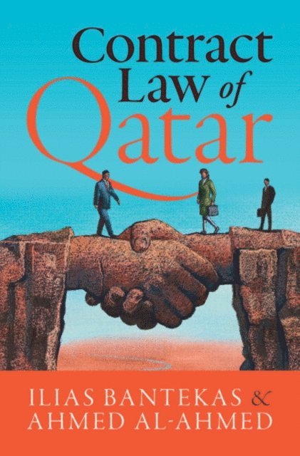 Ahmed Al-Ahmed, Ilias Bantekas - Contract Law of Qatar, E-bok