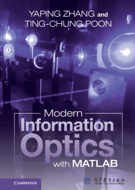 Ting-Chung Poon, Yaping Zhang - Modern Information Optics with MATLAB, E-bok. Tillgänglighet: Lägg i varukorg