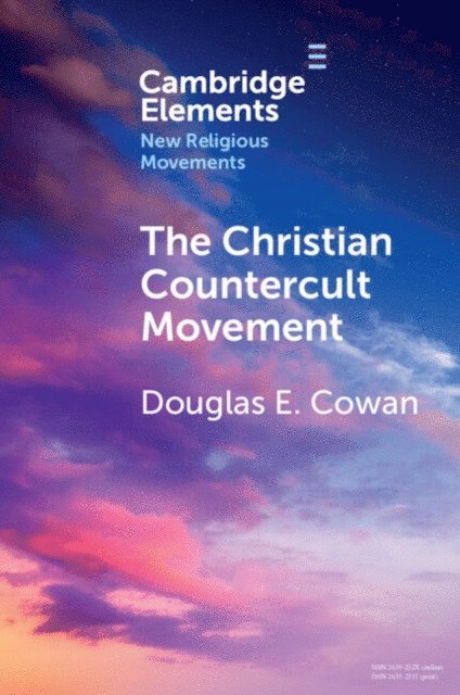 Douglas E. Cowan - Christian Countercult Movement, E-bok