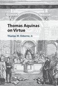Thomas Aquinas on Virtue
