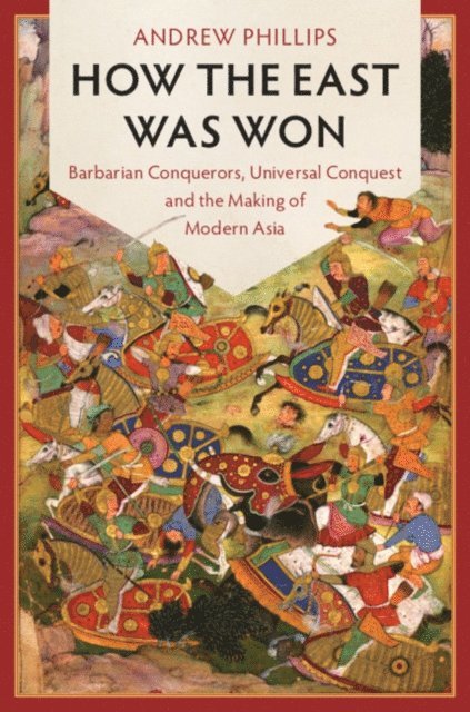 Andrew Phillips - How the East Was Won, E-bok