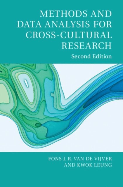 Kwok Leung, Fons J. R. van de Vijver, Johnny R. J. Fontaine, Jia He, Velichko H. Fetvadjiev - Methods and Data Analysis for Cross-Cultural Research, E-bok