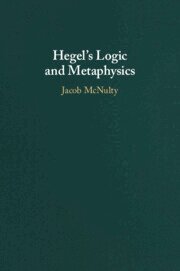 Jacob McNulty - Hegel's Logic and Metaphysics, Häftad