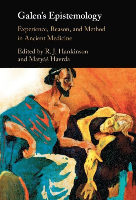 Matyas Havrda, R. J. Hankinson - Galen's Epistemology, E-bok