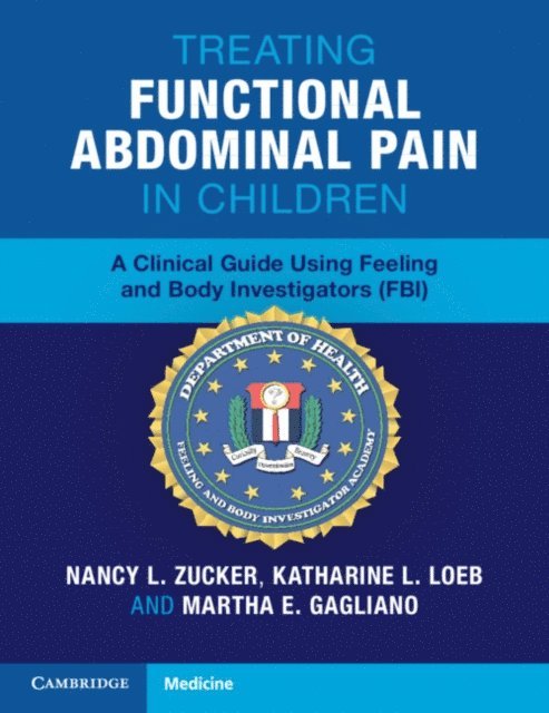 Martha E. Gagliano, Katharine L. Loeb, Nancy L. Zucker - Treating Functional Abdominal Pain in Children, E-bok