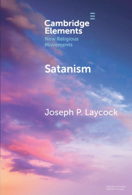 Joseph P. Laycock - Satanism, E-bok