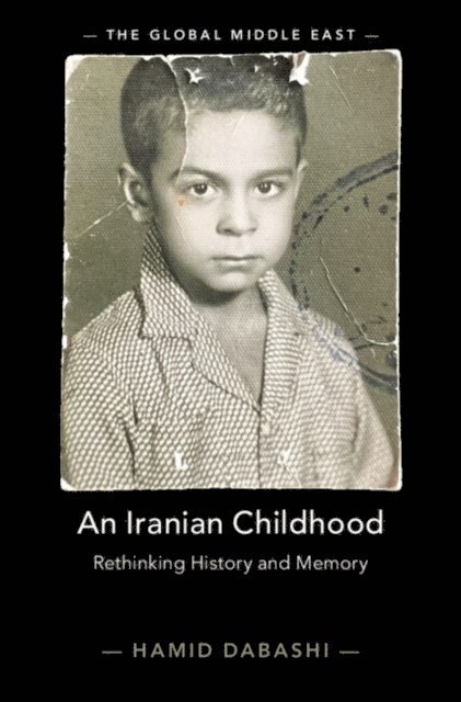 Hamid Dabashi - Iranian Childhood, E-bok