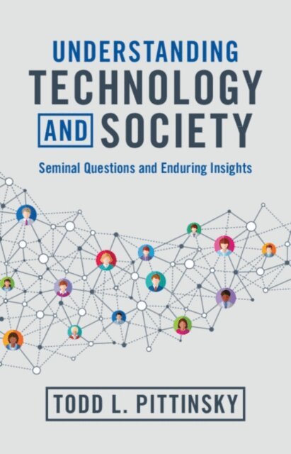 Todd L. Pittinsky - Understanding Technology and Society, E-bok