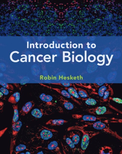 Robin Hesketh - Introduction to Cancer Biology, E-bok