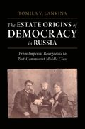 Estate Origins of Democracy in Russia
