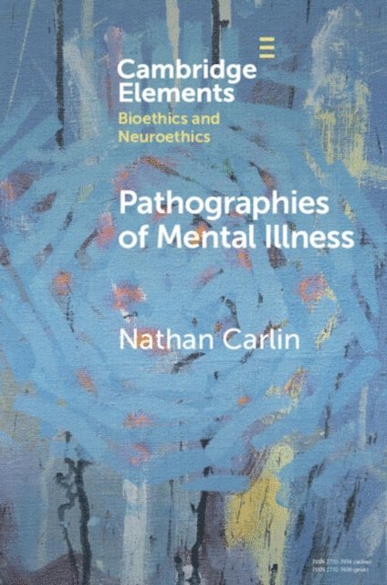 Nathan Carlin - Pathographies of Mental Illness, E-bok