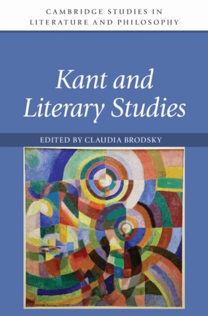 Claudia Brodsky - Kant and Literary Studies, E-bok