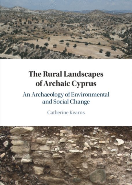 Catherine Kearns - Rural Landscapes of Archaic Cyprus, E-bok